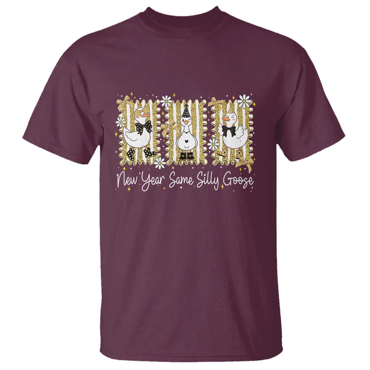 Funny New Year Same Silly Goose T Shirt New Year Eve Goose Squad Faux Glitter TS11 Maroon Print Your Wear