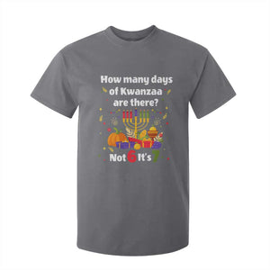 Funny 67 Kwanzaa T Shirt For Kid How Many Days Of Kwanzaa Are There Not 6 It Is 7 TS11 Charcoal Print Your Wear