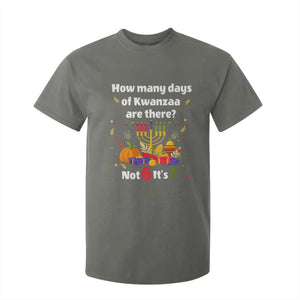 Funny 67 Kwanzaa T Shirt For Kid How Many Days Of Kwanzaa Are There Not 6 It Is 7 TS11 Military Green Print Your Wear
