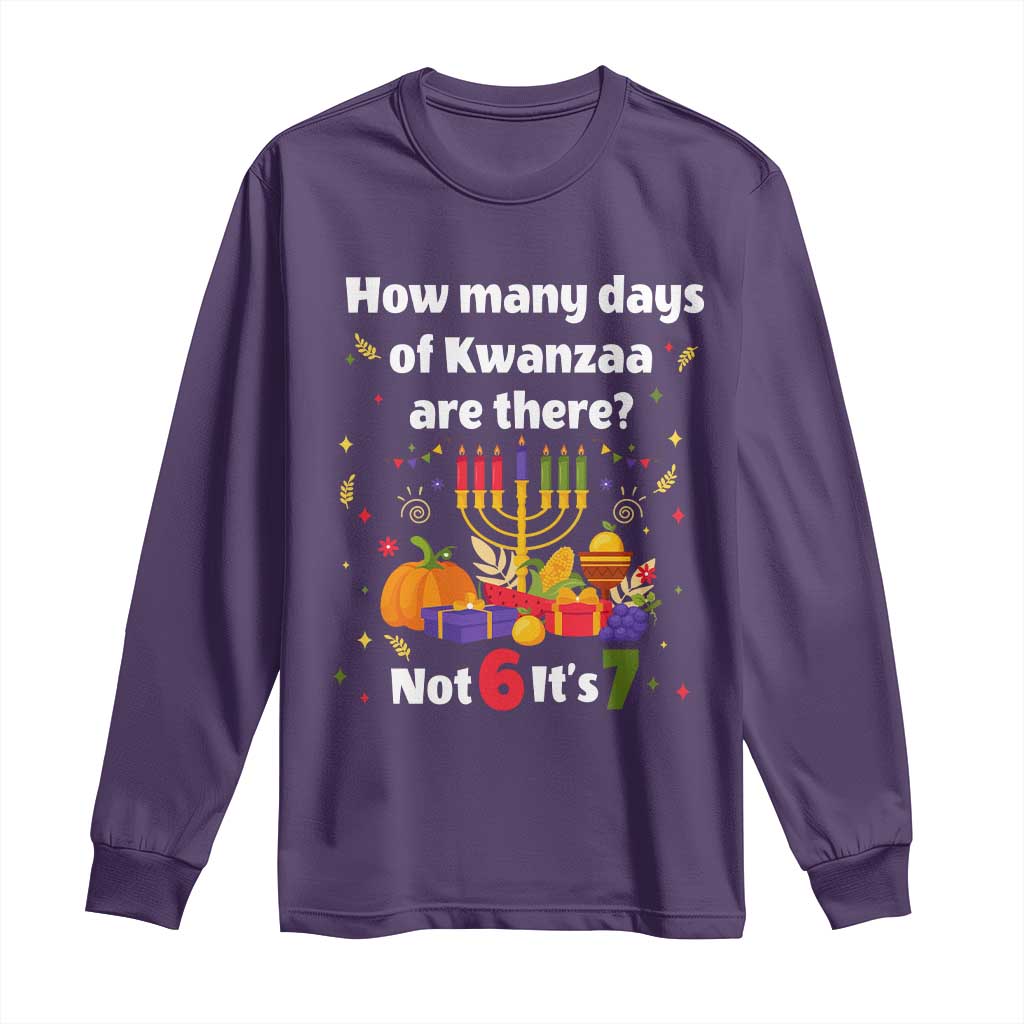 Funny 67 Kwanzaa Long Sleeve Shirt How Many Days Of Kwanzaa Are There Not 6 It Is 7 TS11 Purple Print Your Wear