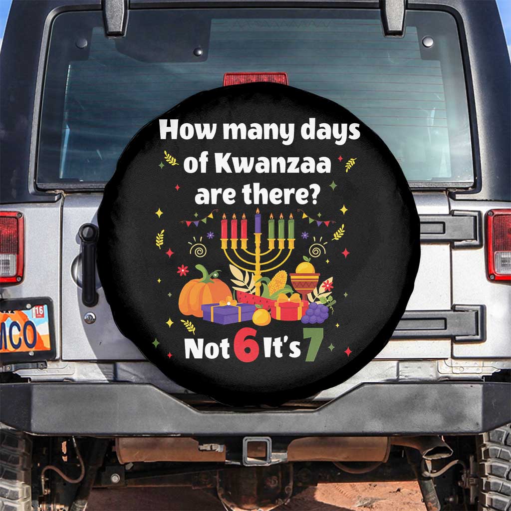 Funny 67 Kwanzaa Spare Tire Cover How Many Days Of Kwanzaa Are There Not 6 It Is 7 TS11 No hole Black Print Your Wear