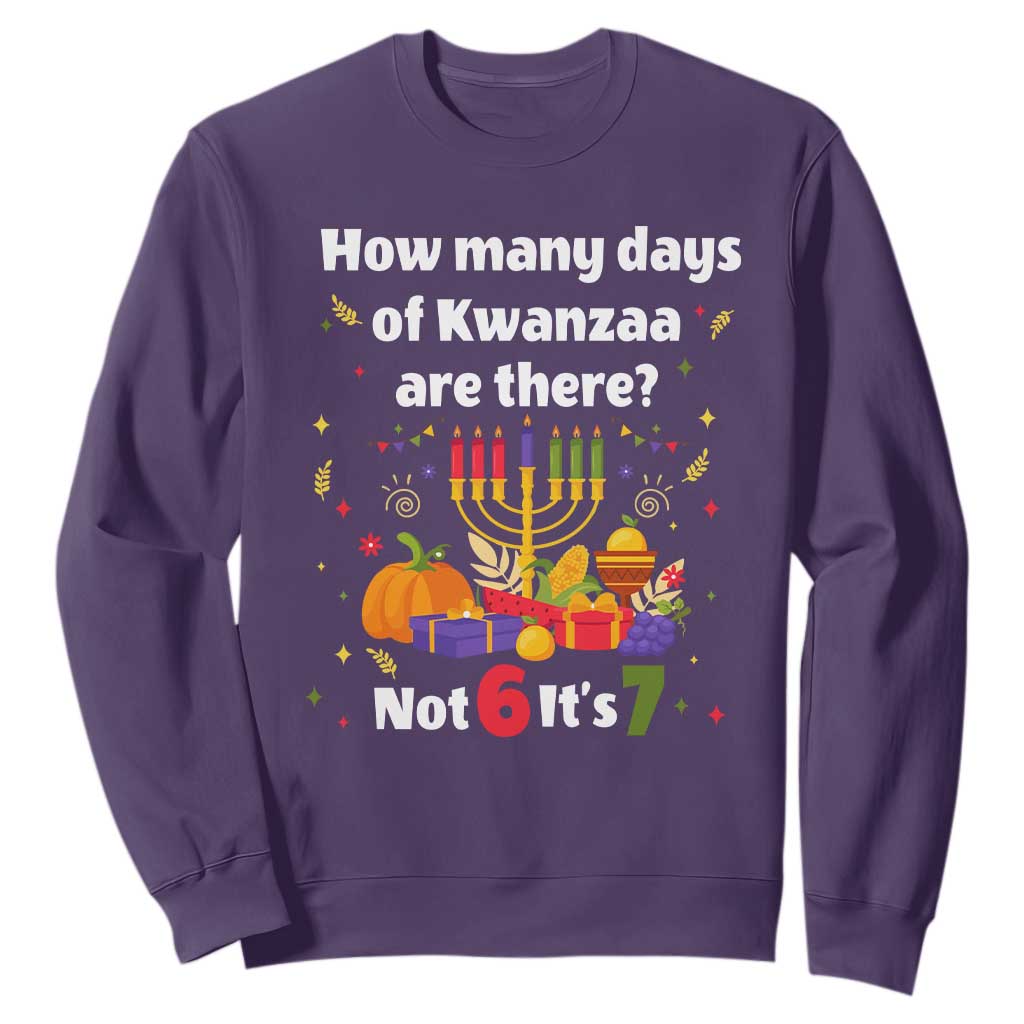 Funny 67 Kwanzaa Sweatshirt How Many Days Of Kwanzaa Are There Not 6 It Is 7 TS11 Purple Print Your Wear
