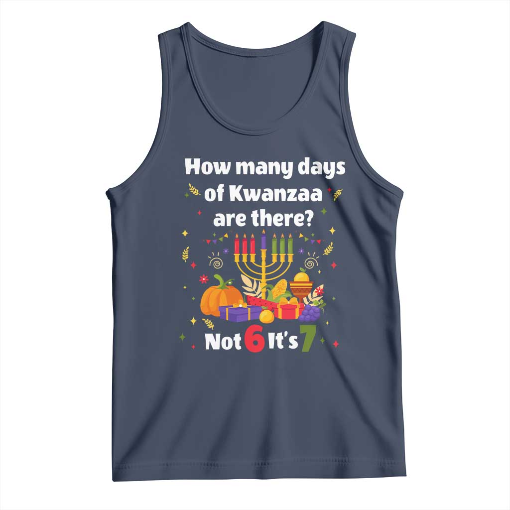 Funny 67 Kwanzaa Tank Top How Many Days Of Kwanzaa Are There Not 6 It Is 7 TS11 Navy Print Your Wear