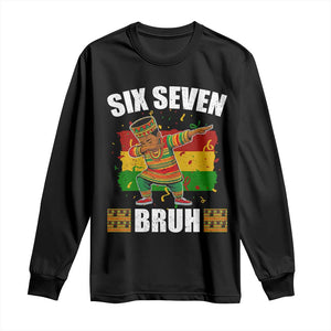 Funny 67 Kwanzaa Long Sleeve Shirt Six Seven Bruh Dabbing African Heritage TS11 Black Print Your Wear