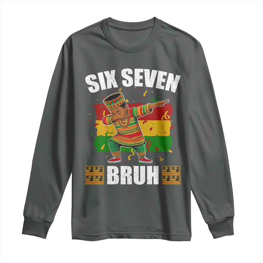 Funny 67 Kwanzaa Long Sleeve Shirt Six Seven Bruh Dabbing African Heritage TS11 Dark Heather Print Your Wear