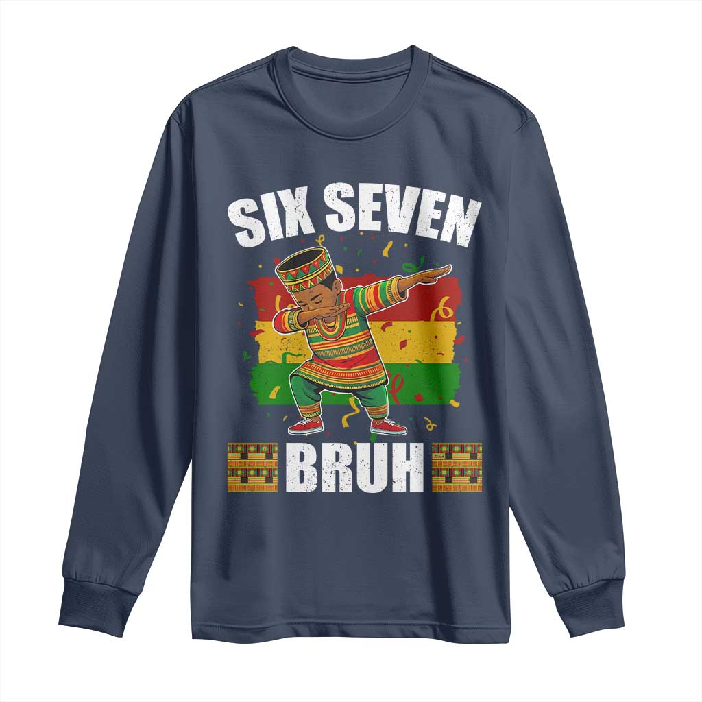 Funny 67 Kwanzaa Long Sleeve Shirt Six Seven Bruh Dabbing African Heritage TS11 Navy Print Your Wear