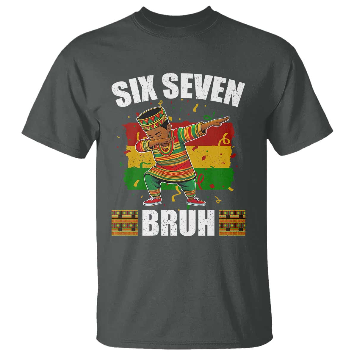 Funny 67 Kwanzaa T Shirt Six Seven Bruh Dabbing African Heritage TS11 Dark Heather Print Your Wear