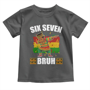 Funny 67 Kwanzaa Toddler T Shirt Six Seven Bruh Dabbing African Heritage TS11 Dark Heather Print Your Wear