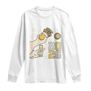 Funny New Years Eve Silly Goose 2026 Long Sleeve Shirt New Year Party TS11 White Print Your Wear