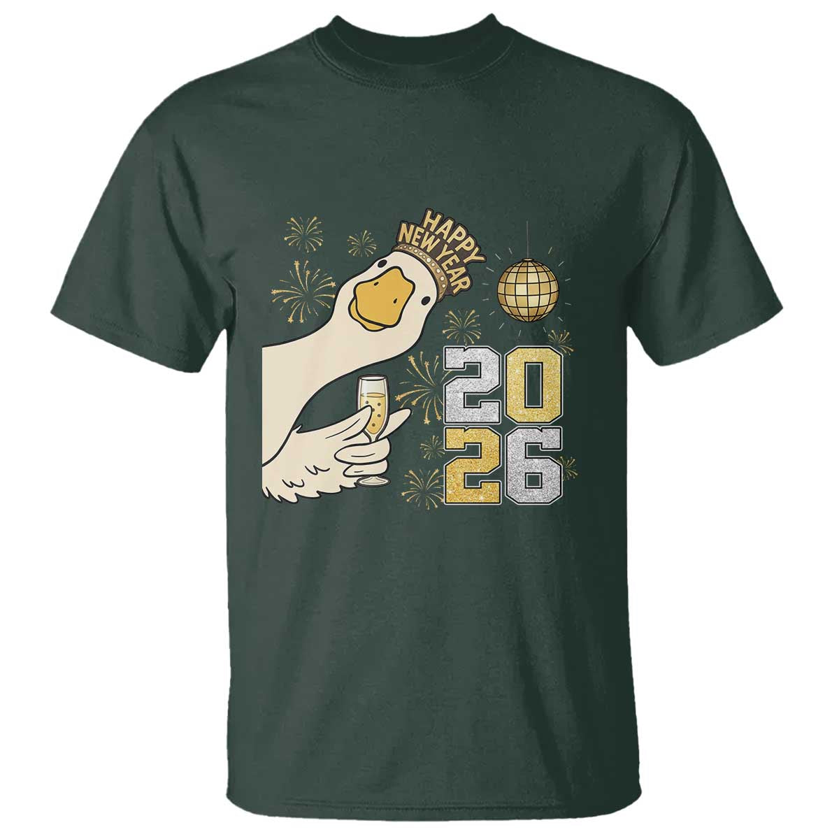 Funny New Years Eve Silly Goose 2026 T Shirt New Year Party TS11 Dark Forest Green Print Your Wear
