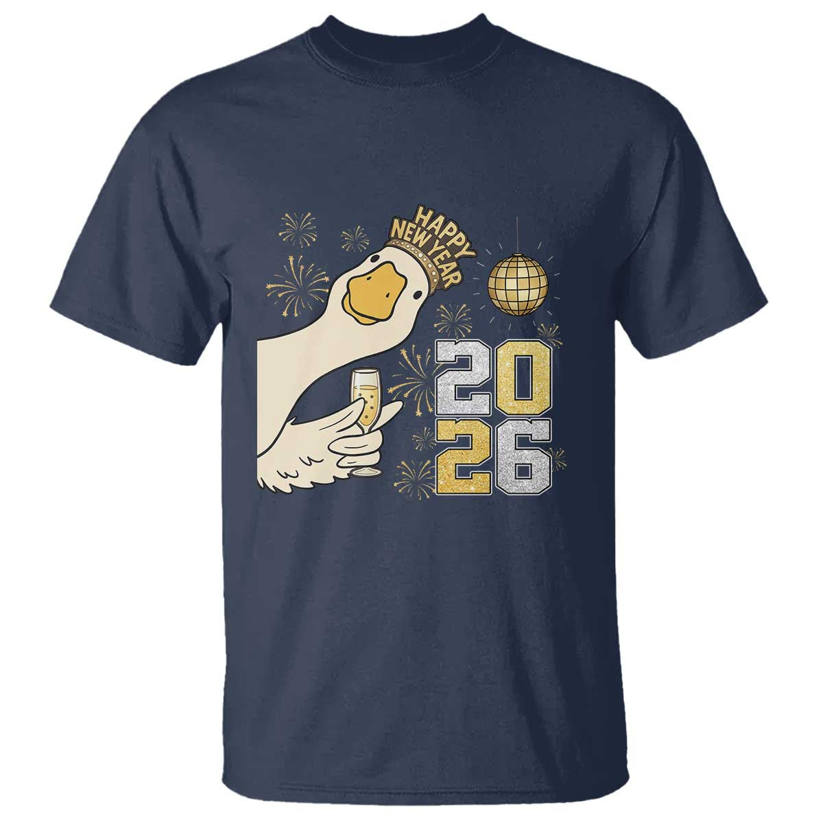Funny New Years Eve Silly Goose 2026 T Shirt New Year Party TS11 Navy Print Your Wear