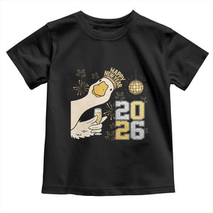 Funny New Years Eve Silly Goose 2026 Toddler T Shirt New Year Party TS11 Black Print Your Wear