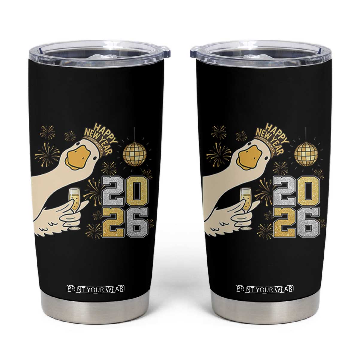 Funny New Years Eve Silly Goose 2026 Tumbler Cup New Year Party TS11 Black Print Your Wear