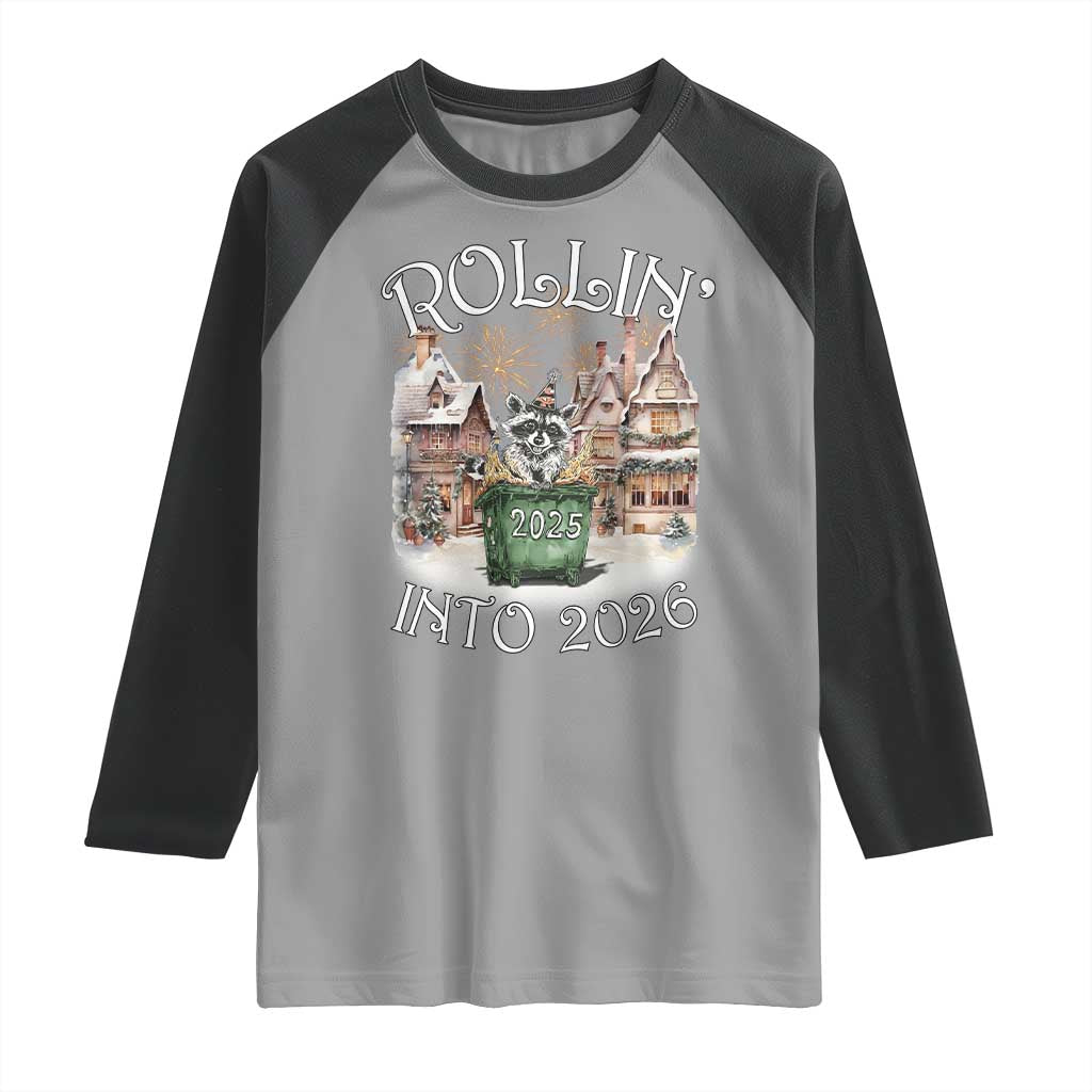 Funny Raccoon Rollin Into 2026 Raglan Shirt New Year Dumpster Fire Firework TS11 Sport Gray Black Print Your Wear