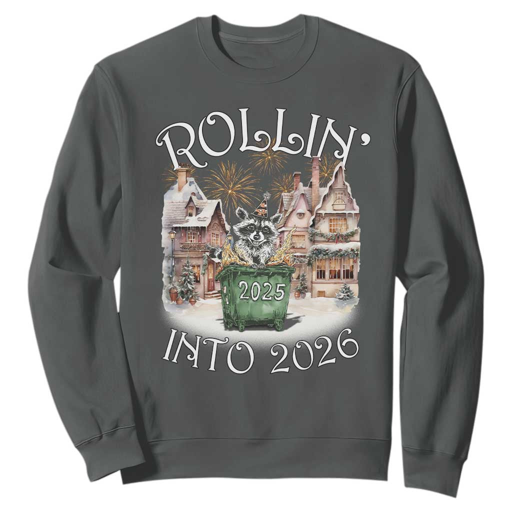 Funny Raccoon Rollin Into 2026 Sweatshirt New Year Dumpster Fire Firework TS11 Dark Heather Print Your Wear