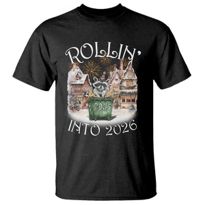 Funny Raccoon Rollin Into 2026 T Shirt New Year Dumpster Fire Firework TS11 Black Print Your Wear