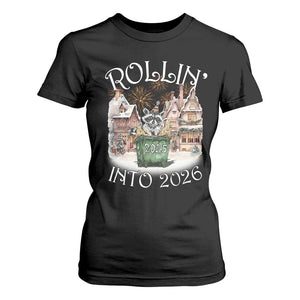 Funny Raccoon Rollin Into 2026 T Shirt For Women New Year Dumpster Fire Firework TS11 Black Print Your Wear