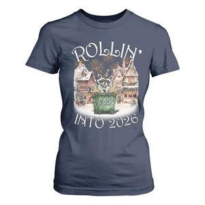 Funny Raccoon Rollin Into 2026 T Shirt For Women New Year Dumpster Fire Firework TS11 Navy Print Your Wear