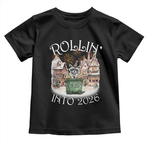 Funny Raccoon Rollin Into 2026 Toddler T Shirt New Year Dumpster Fire Firework TS11 Black Print Your Wear