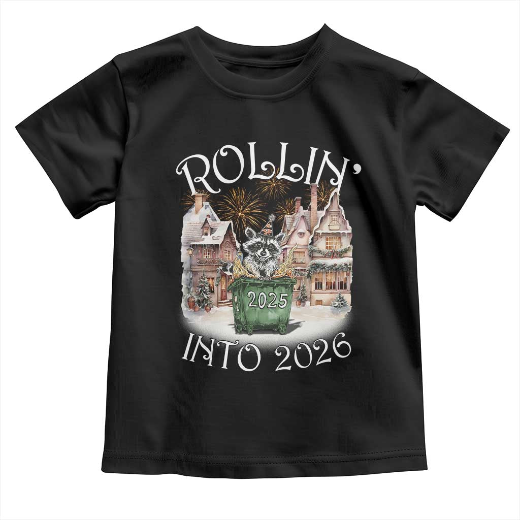 Funny Raccoon Rollin Into 2026 Toddler T Shirt New Year Dumpster Fire Firework TS11 Black Print Your Wear