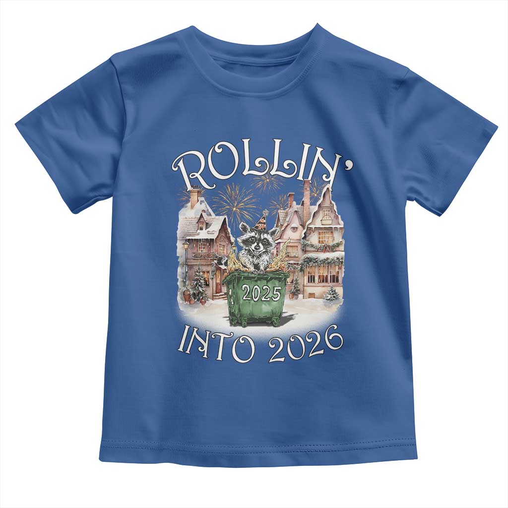 Funny Raccoon Rollin Into 2026 Toddler T Shirt New Year Dumpster Fire Firework TS11 Royal Blue Print Your Wear