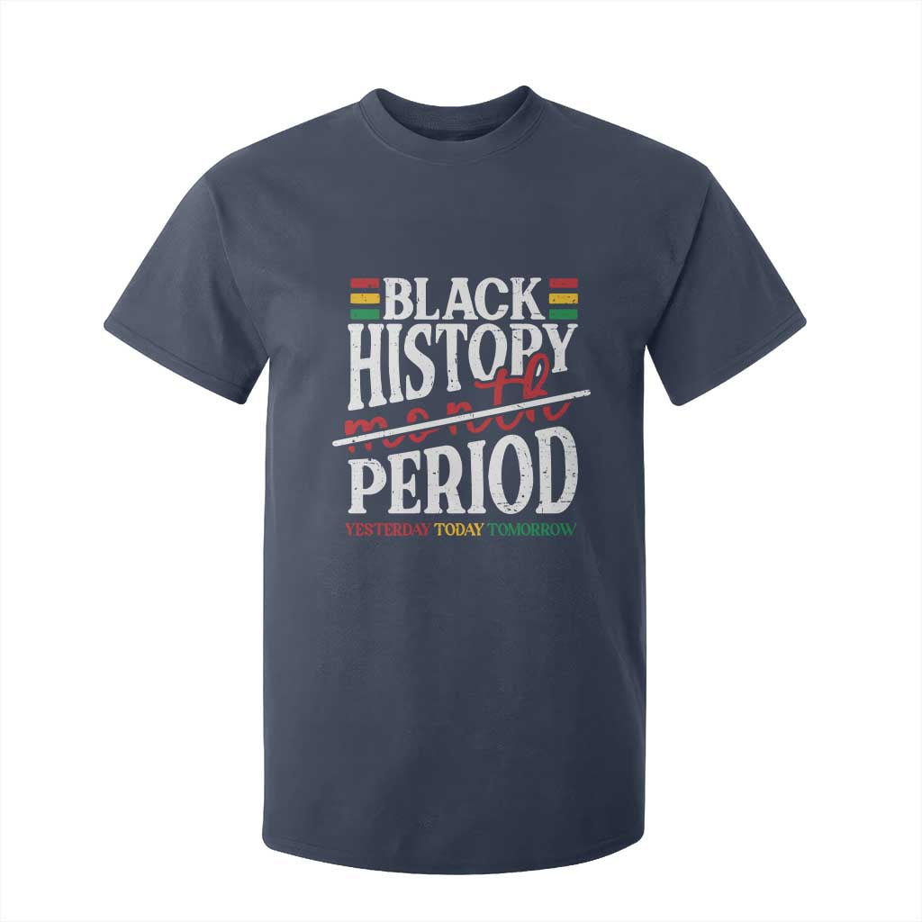 Funny Black History Period Yesterday Today Tomorrow T Shirt For Kid Pride African TS11 Navy Print Your Wear