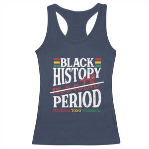 Funny Black History Period Yesterday Today Tomorrow Racerback Tank Top Pride African TS11 Navy Print Your Wear