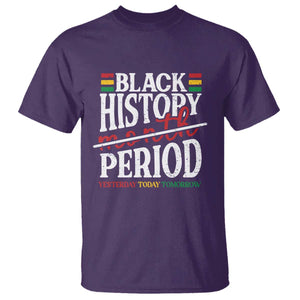 Funny Black History Period Yesterday Today Tomorrow T Shirt Pride African TS11 Purple Print Your Wear