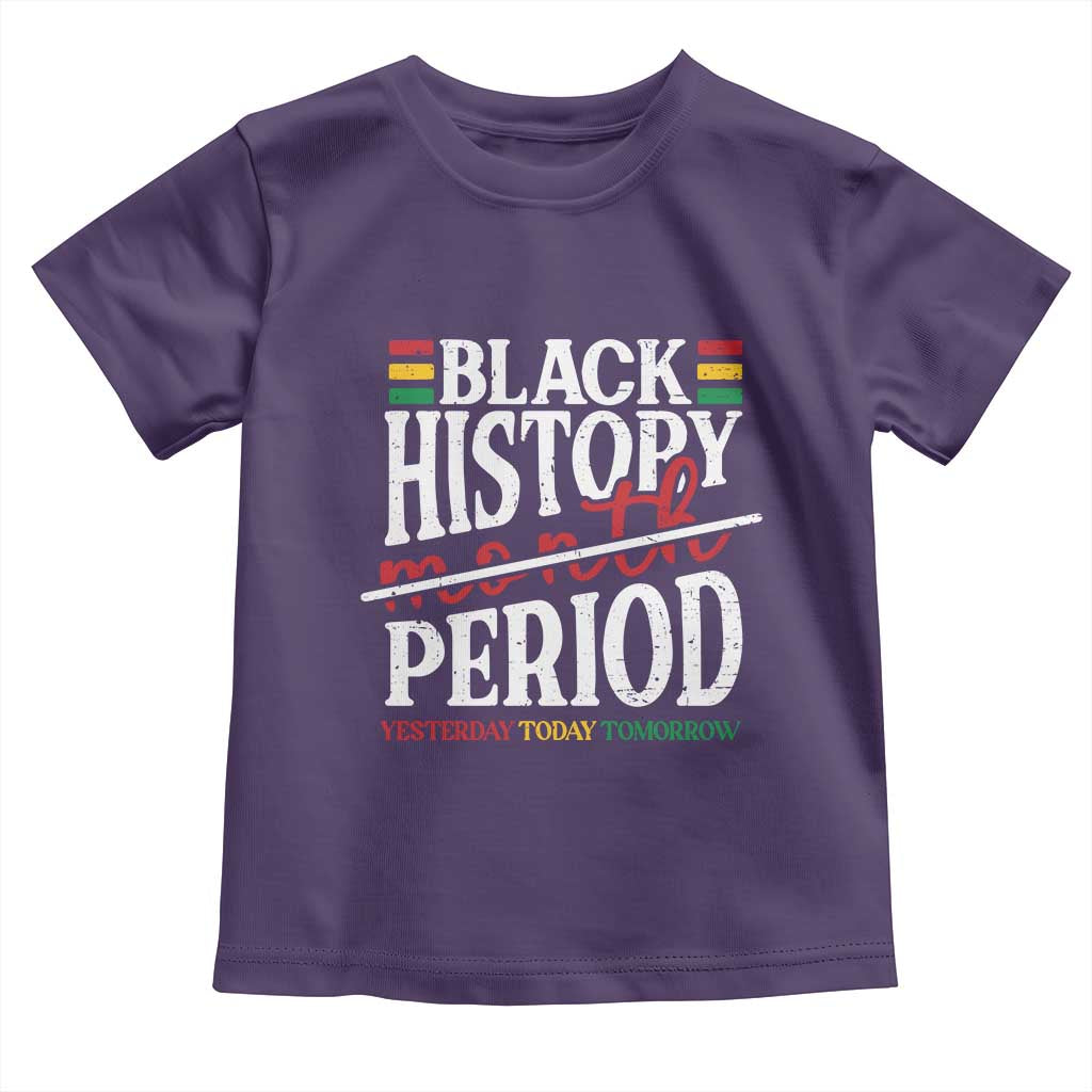 Funny Black History Period Yesterday Today Tomorrow Toddler T Shirt Pride African TS11 Purple Print Your Wear