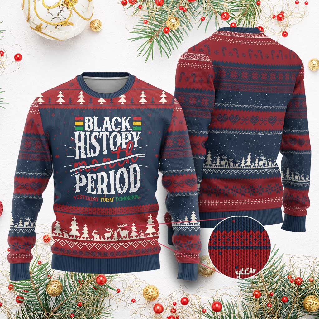 Funny Black History Period Yesterday Today Tomorrow Ugly Christmas Sweater Pride African TS11 Burgundy Print Your Wear