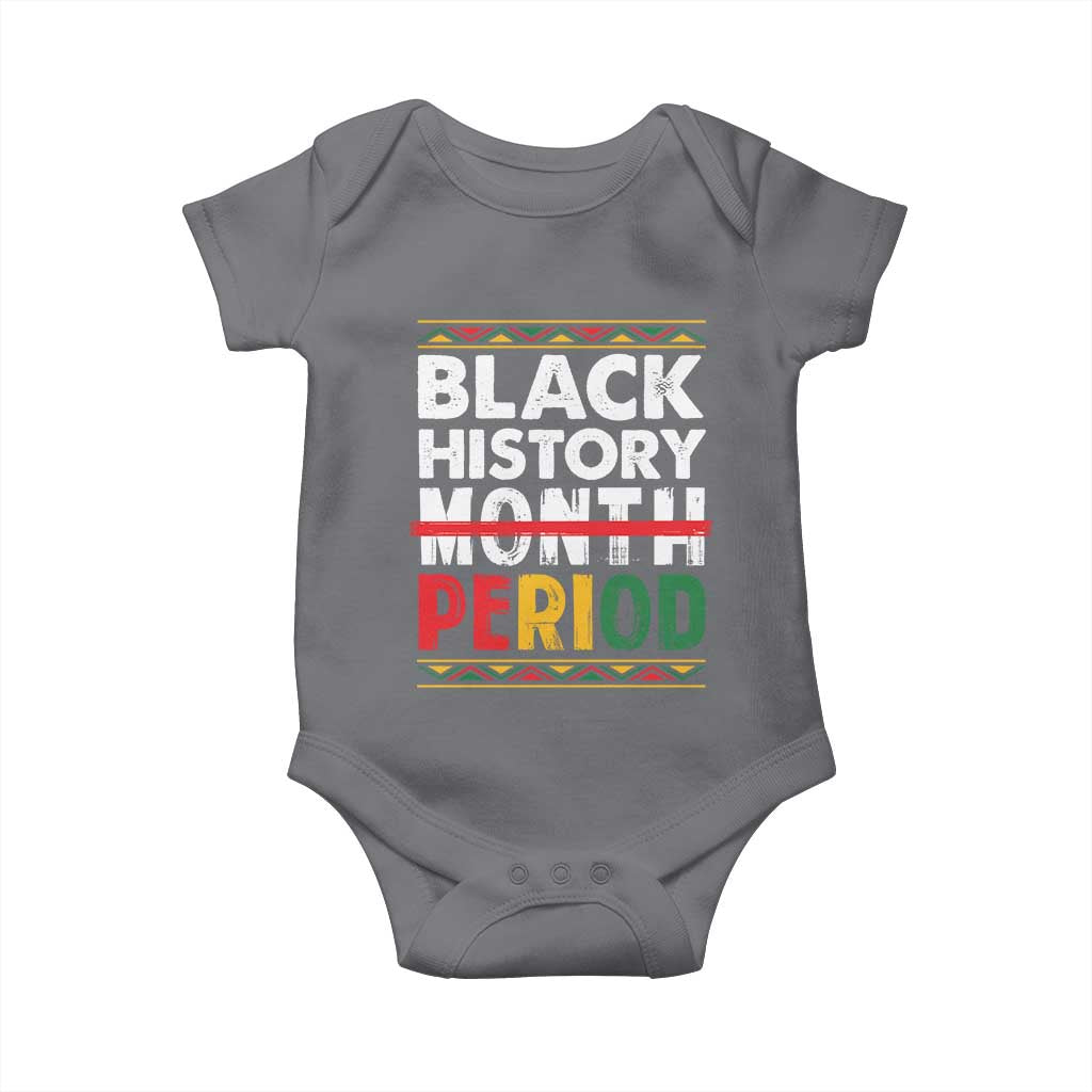 Funny Black History Period Baby Onesie Pride African TS11 Charcoal Print Your Wear