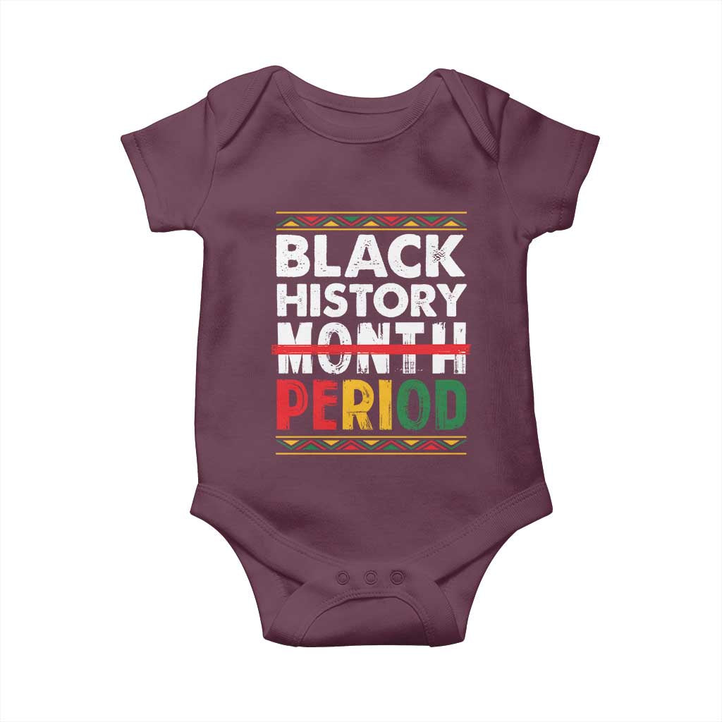 Funny Black History Period Baby Onesie Pride African TS11 Maroon Print Your Wear