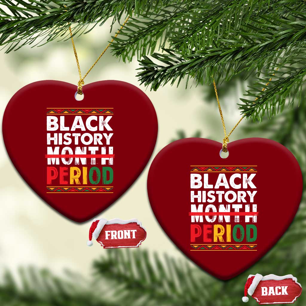Funny Black History Period Ceramic Ornament Pride African TS11 Print Your Wear
