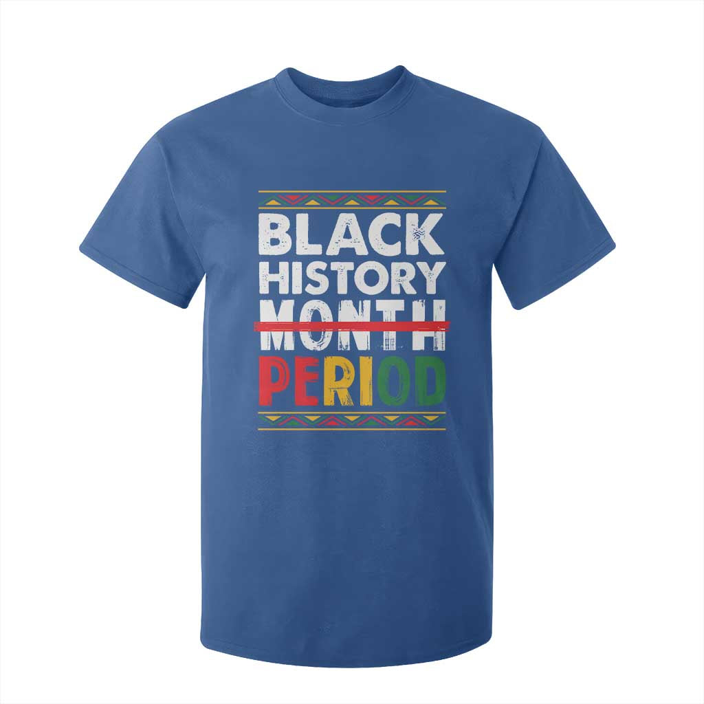 Funny Black History Period T Shirt For Kid Pride African TS11 Royal Blue Print Your Wear