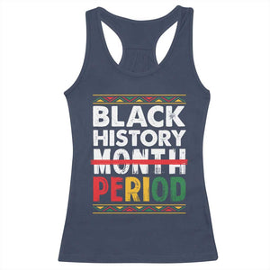 Funny Black History Period Racerback Tank Top Pride African TS11 Navy Print Your Wear