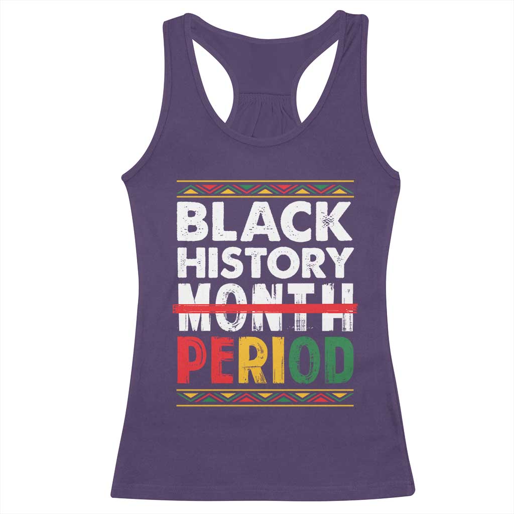 Funny Black History Period Racerback Tank Top Pride African TS11 Purple Print Your Wear
