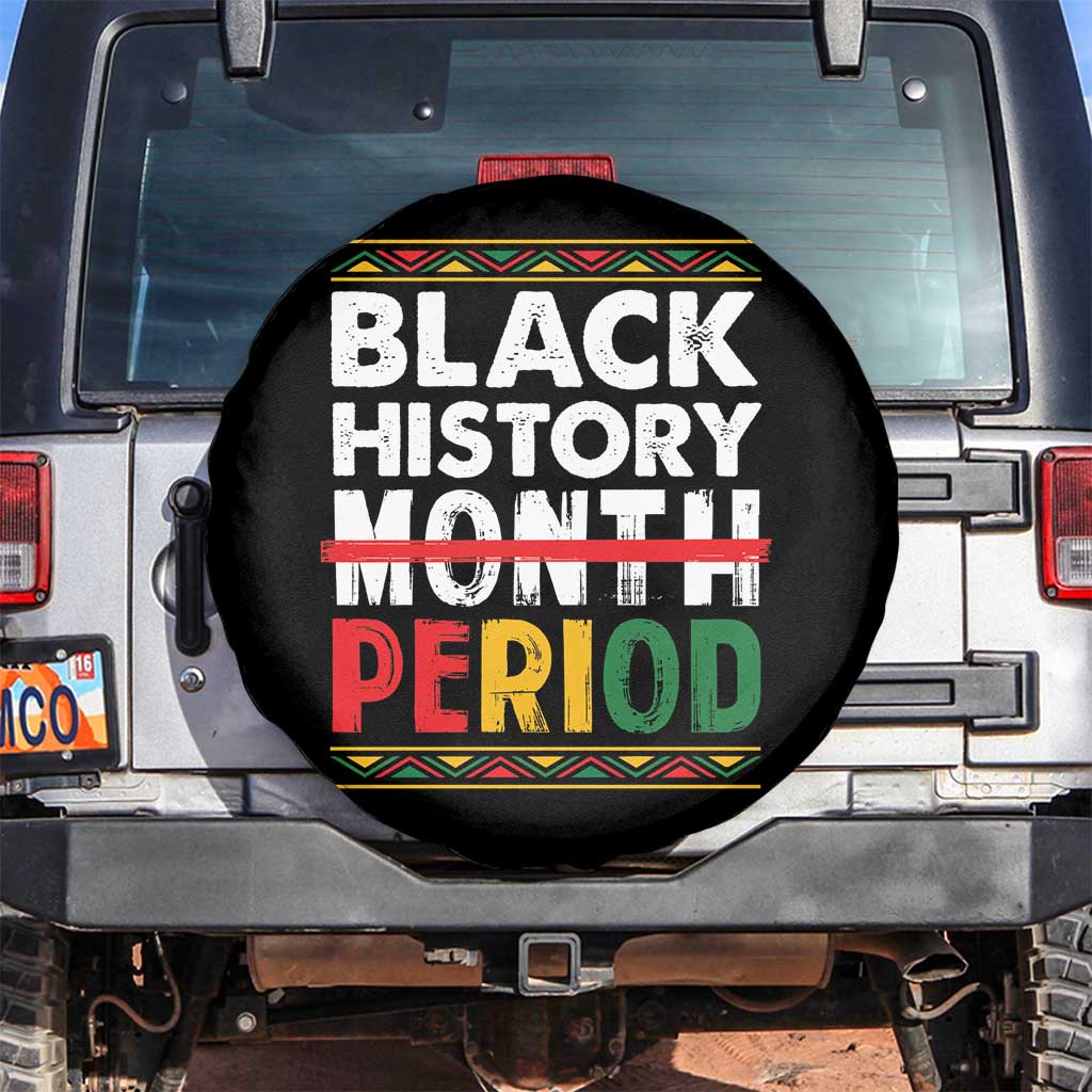 Funny Black History Period Spare Tire Cover Pride African TS11 No hole Black Print Your Wear
