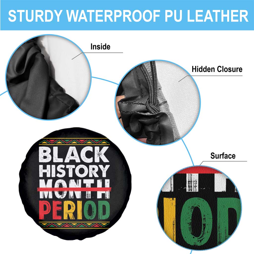 Funny Black History Period Spare Tire Cover Pride African TS11 Print Your Wear