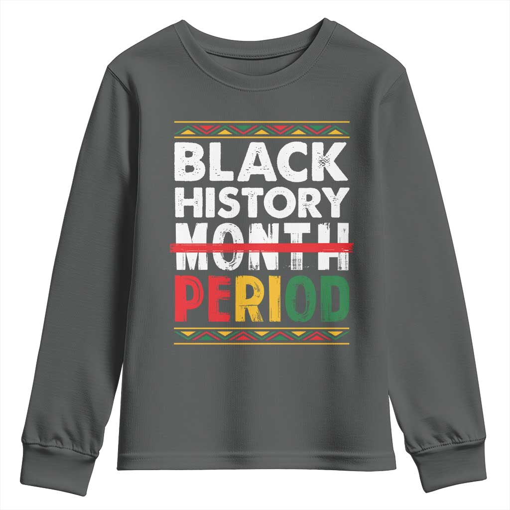 Funny Black History Period Youth Sweatshirt Pride African TS11 Dark Heather Print Your Wear