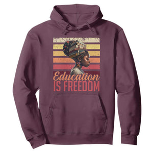Education Is Freedom Hoodie Retro Black History Month Teacher TS11 Maroon Print Your Wear