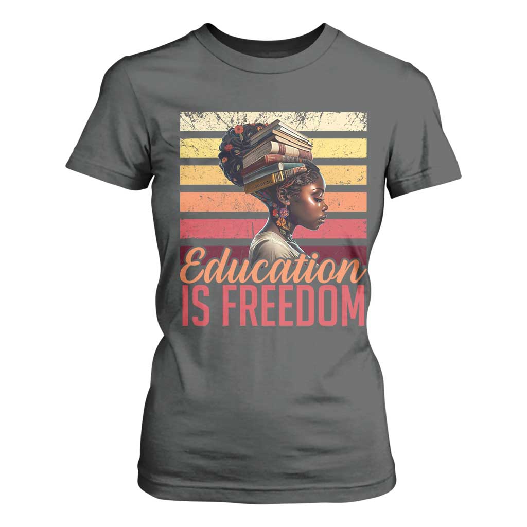 Education Is Freedom T Shirt For Women Retro Black History Month Teacher TS11 Dark Heather Print Your Wear