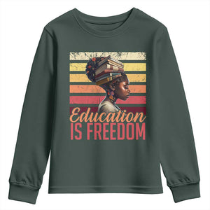 Education Is Freedom Youth Sweatshirt Retro Black History Month Teacher TS11 Dark Forest Green Print Your Wear