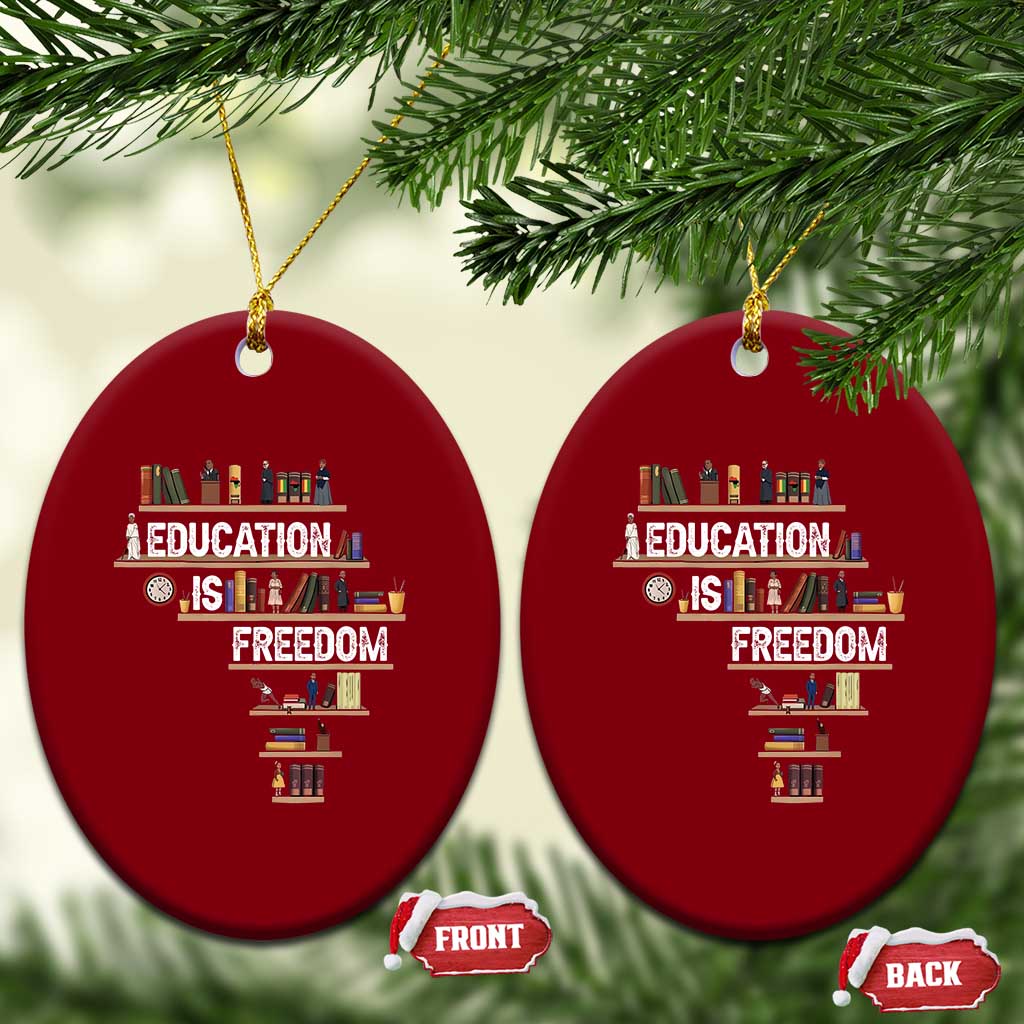Education Is Freedom Ceramic Ornament Black History Month Teacher Black Leaders Figure TS11 Print Your Wear