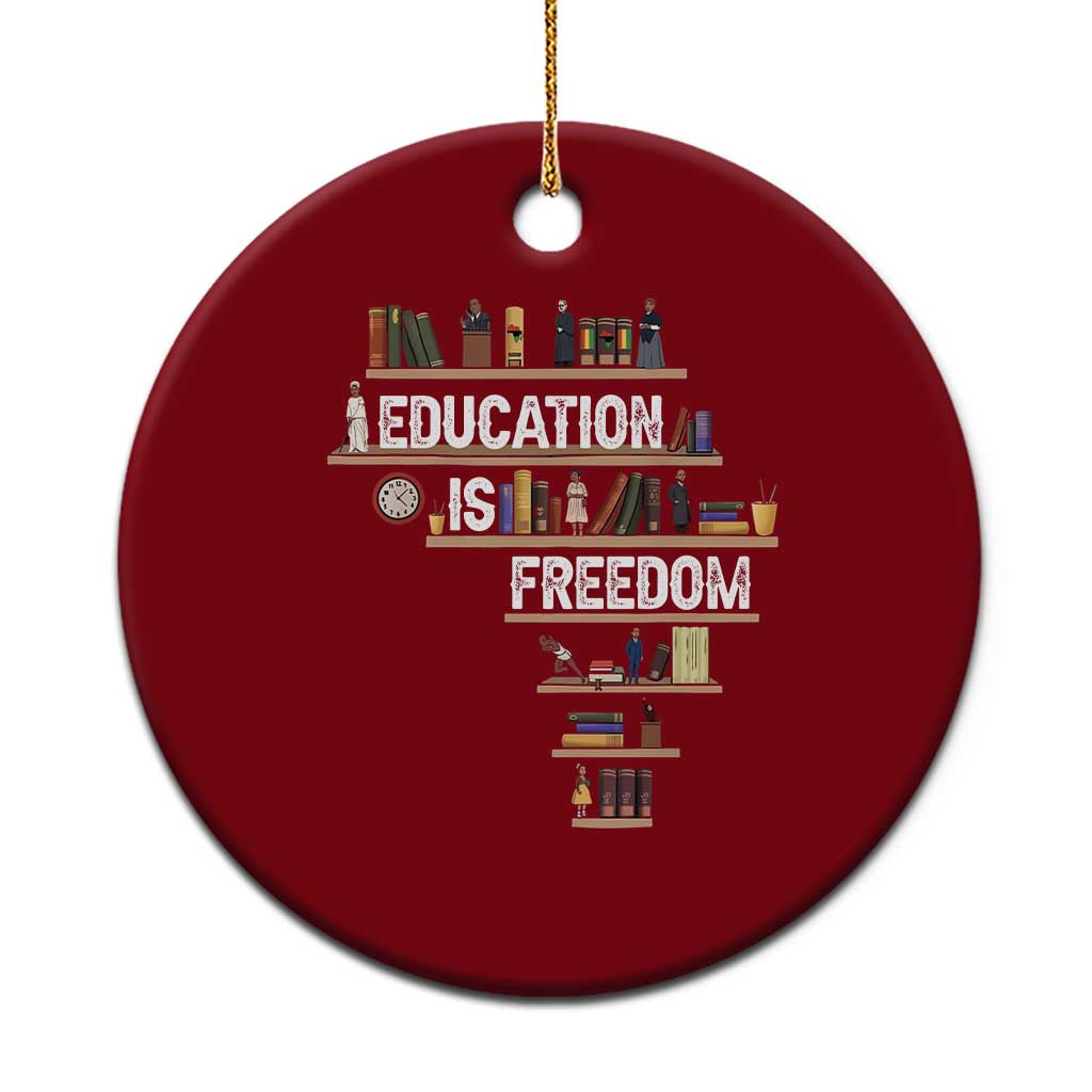 Education Is Freedom Ceramic Ornament Black History Month Teacher Black Leaders Figure TS11 1pc Red Print Your Wear