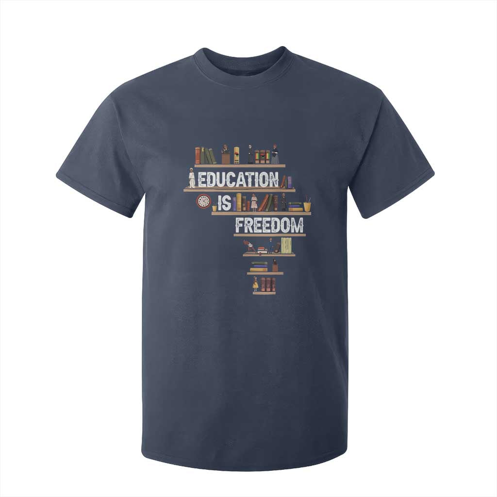 Education Is Freedom T Shirt For Kid Black History Month Teacher Black Leaders Figure TS11 Navy Print Your Wear