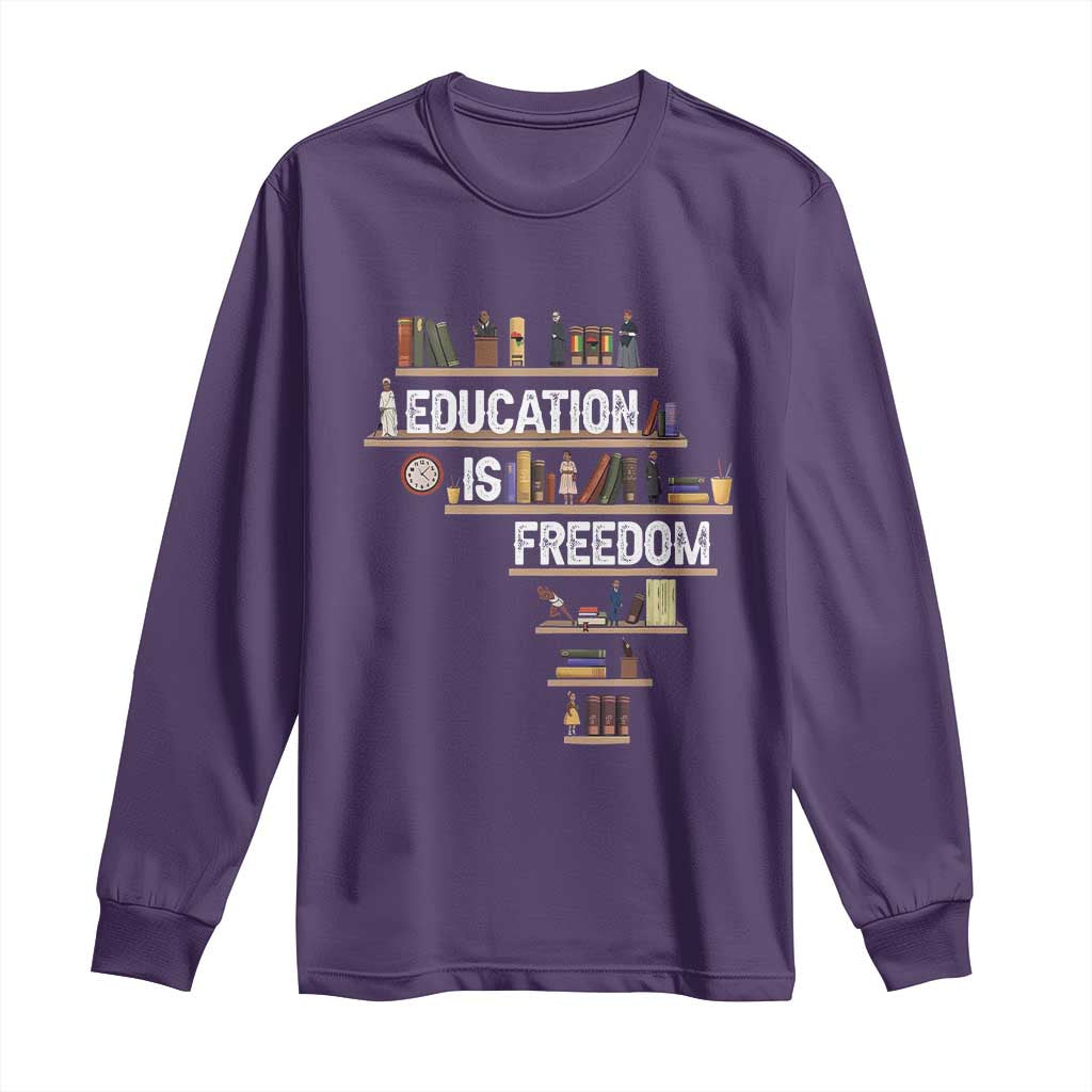 Education Is Freedom Long Sleeve Shirt Black History Month Teacher Black Leaders Figure TS11 Purple Print Your Wear