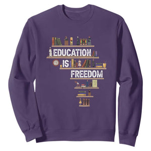 Education Is Freedom Sweatshirt Black History Month Teacher Black Leaders Figure TS11 Purple Print Your Wear