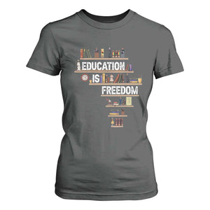 Education Is Freedom T Shirt For Women Black History Month Teacher Black Leaders Figure TS11 Dark Heather Print Your Wear
