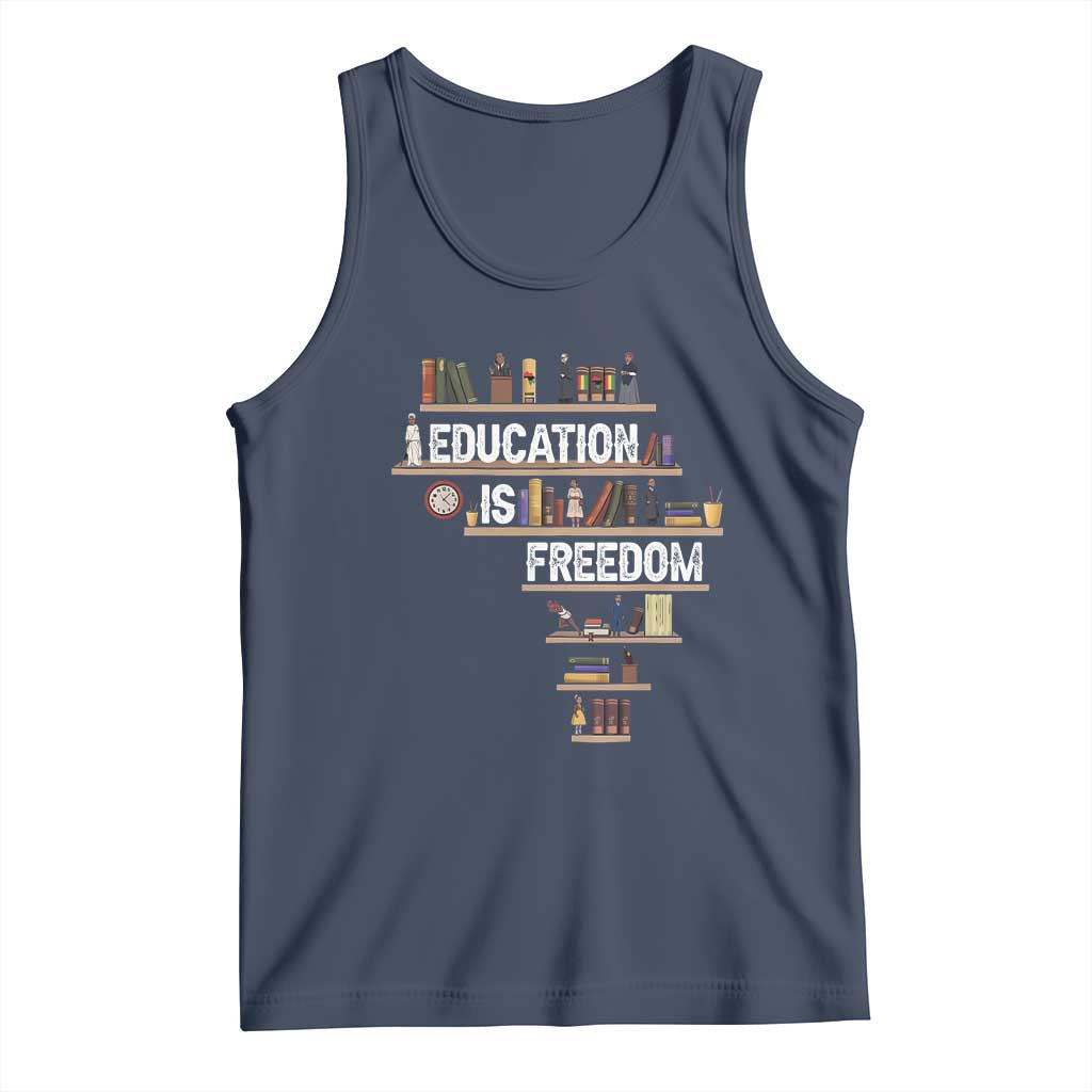 Education Is Freedom Tank Top Black History Month Teacher Black Leaders Figure TS11 Navy Print Your Wear