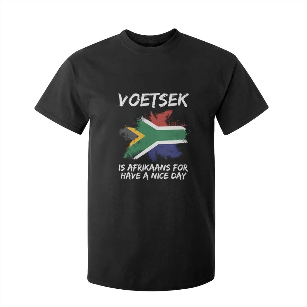 Funny Voetsek Is Afrikaans For Have A Nice Day T Shirt For Kid Vintage Saffa Flag TS11 Black Print Your Wear